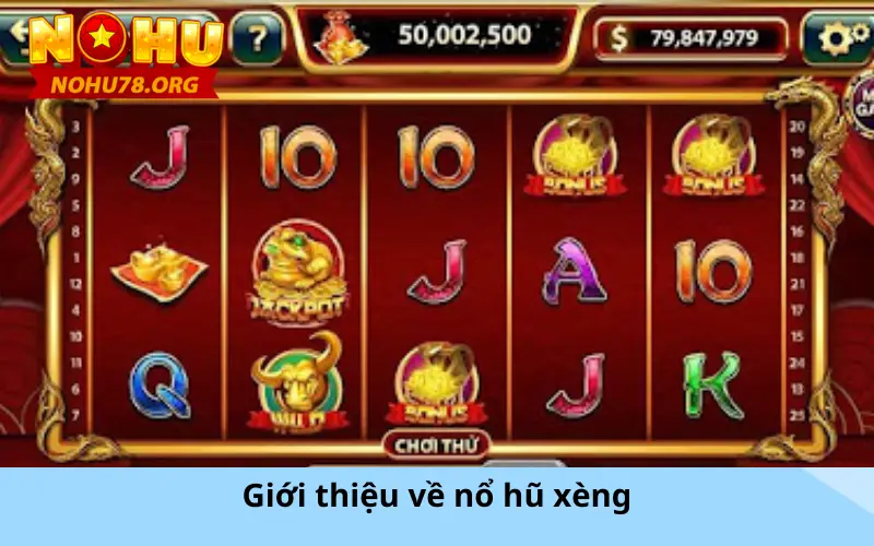 Giới thiệu về nổ hũ xèng